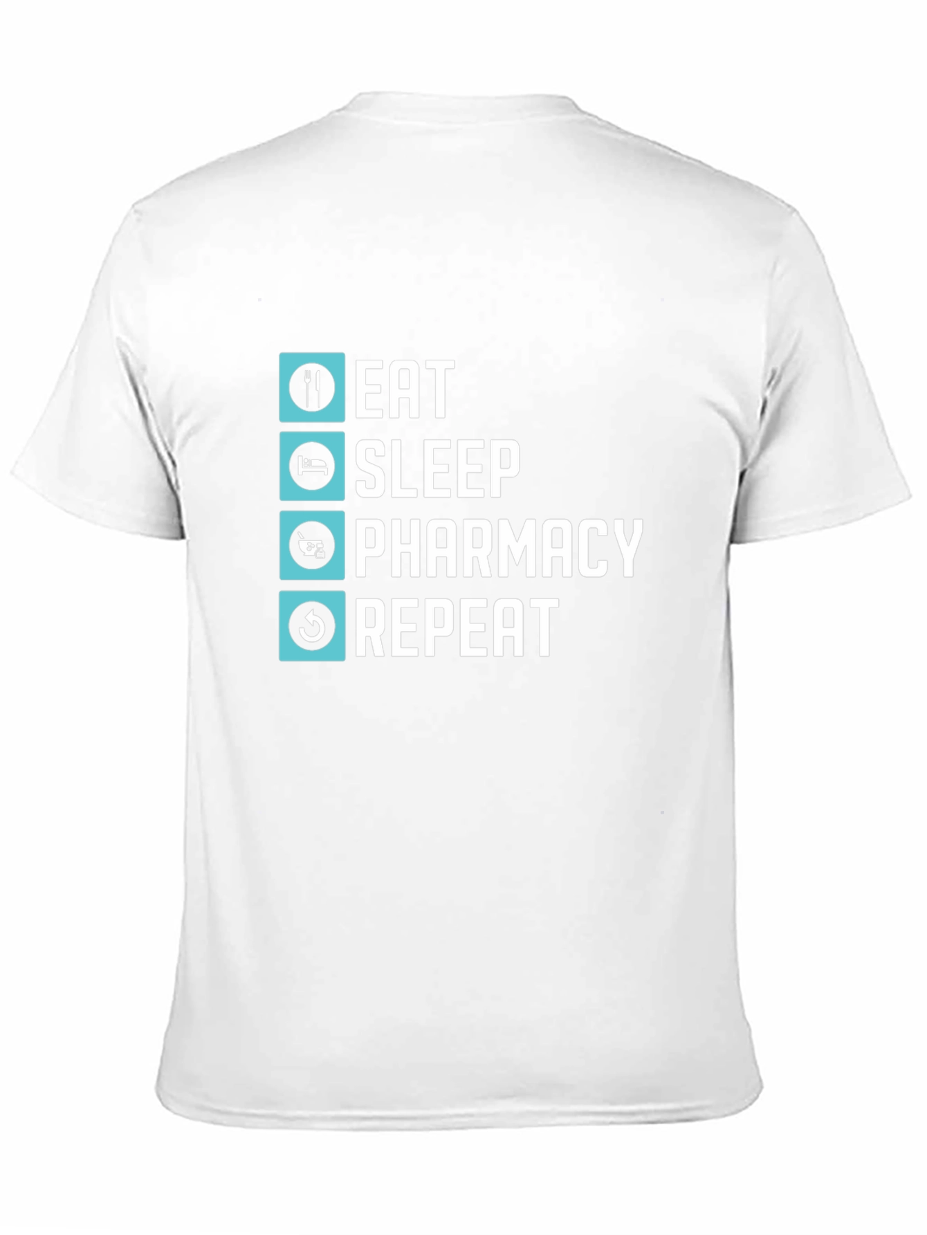 Eat Sleep Pharmacy Repeat T-Shirt - Pharmacist Life Tee