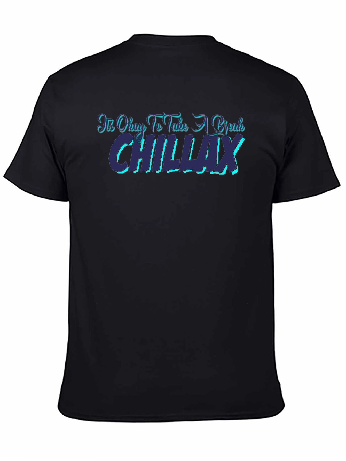Chillax T-Shirt - Relax & Unwind
