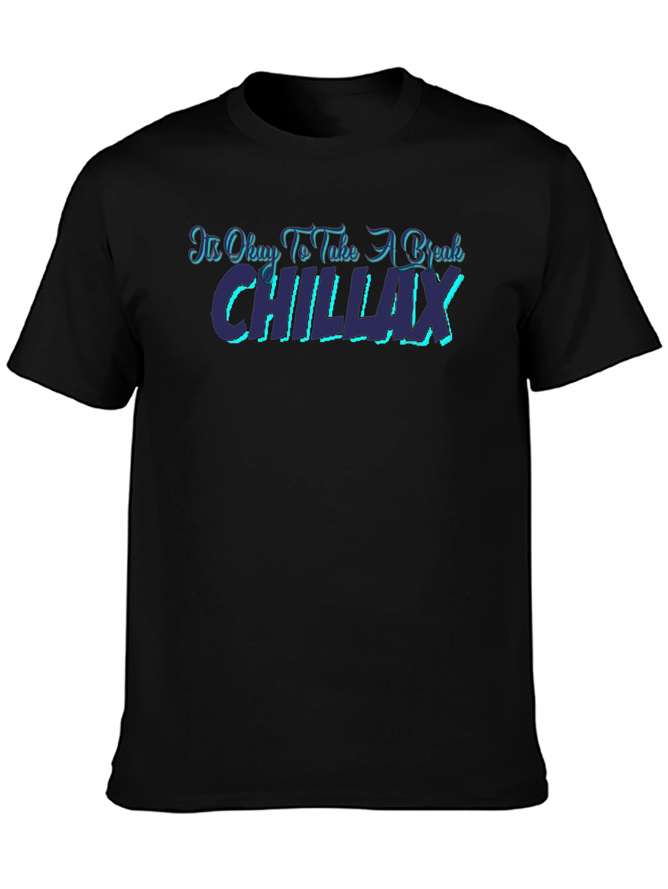 Chillax T-Shirt - Relax & Unwind