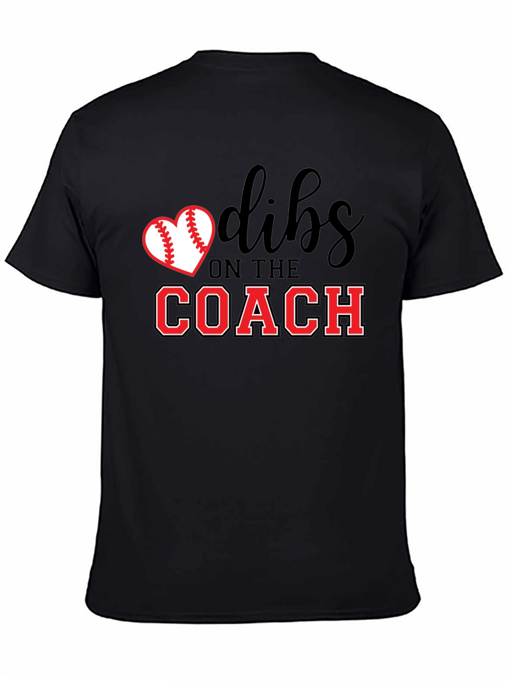 Dibs on The Coach T-Shirt