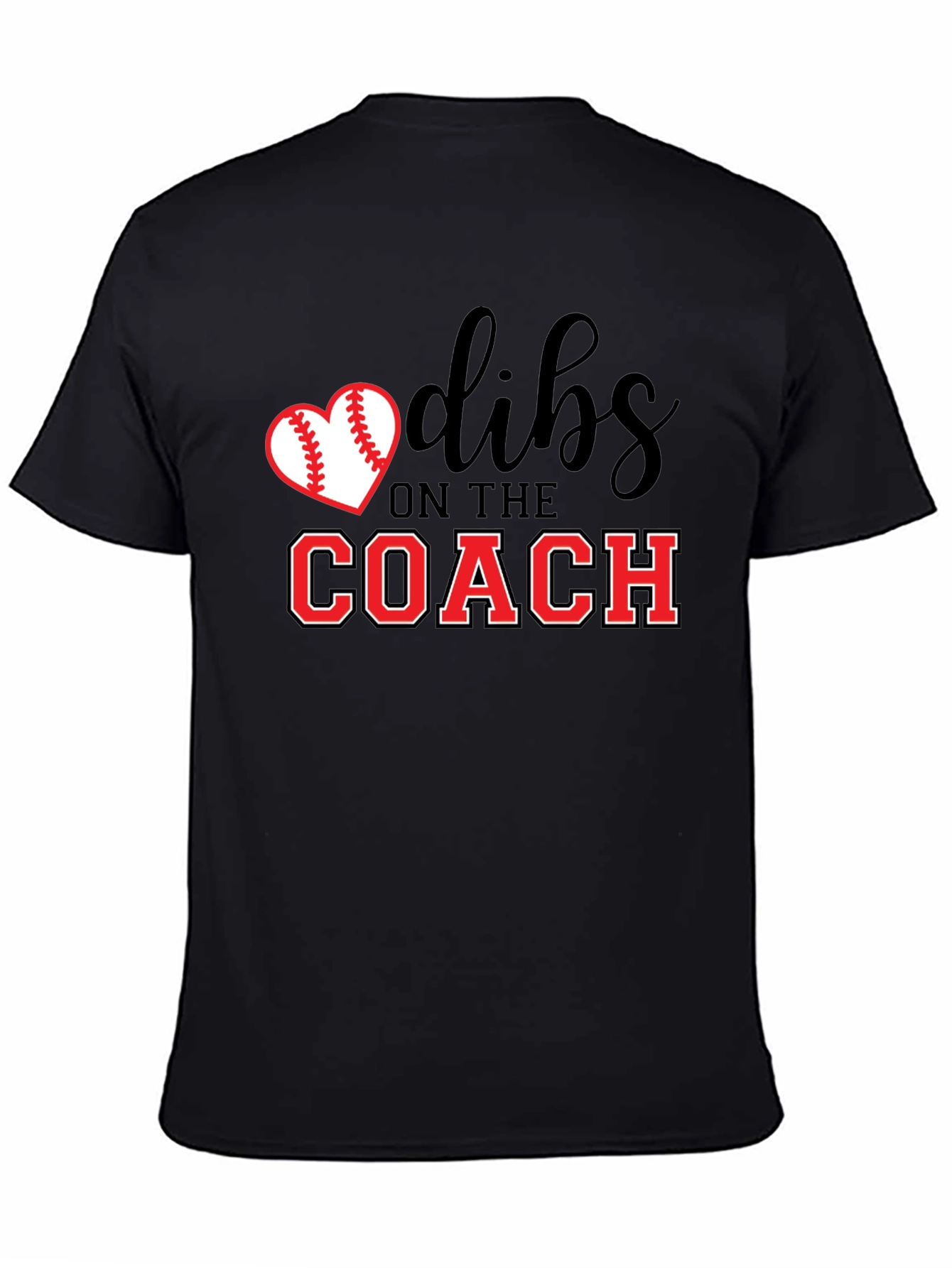 Dibs on The Coach T-Shirt