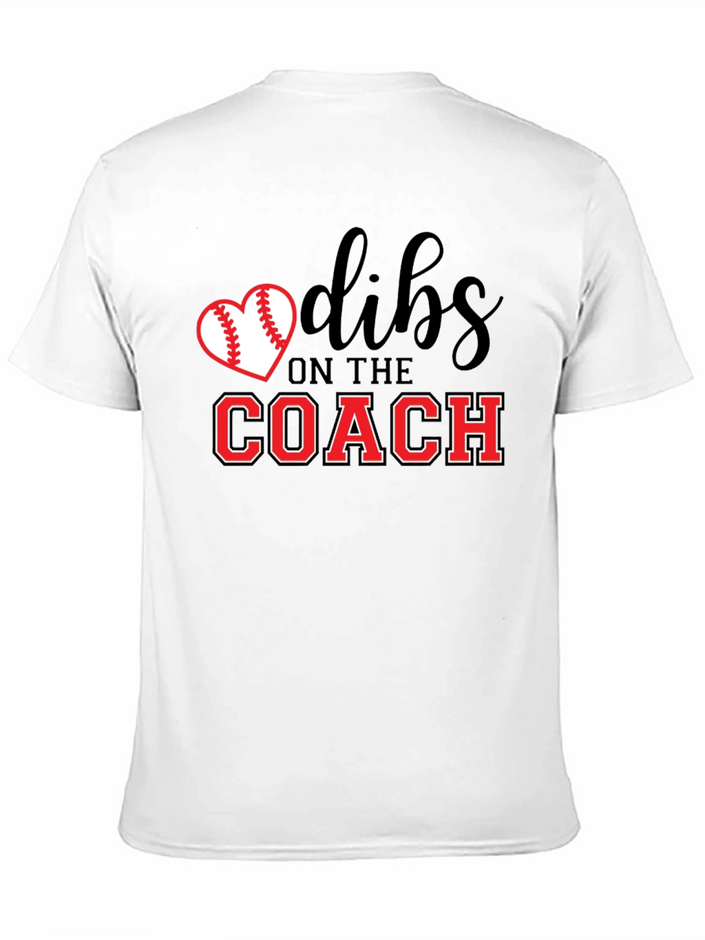 Dibs on The Coach T-Shirt