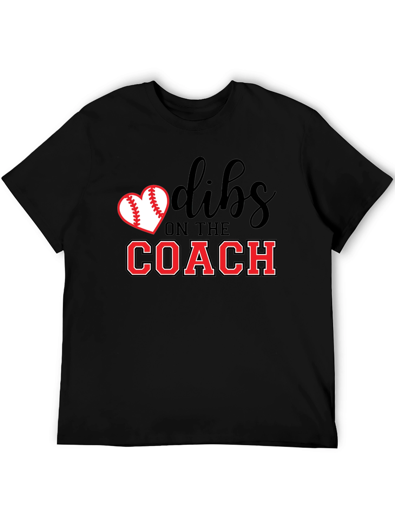 Dibs on The Coach T-Shirt