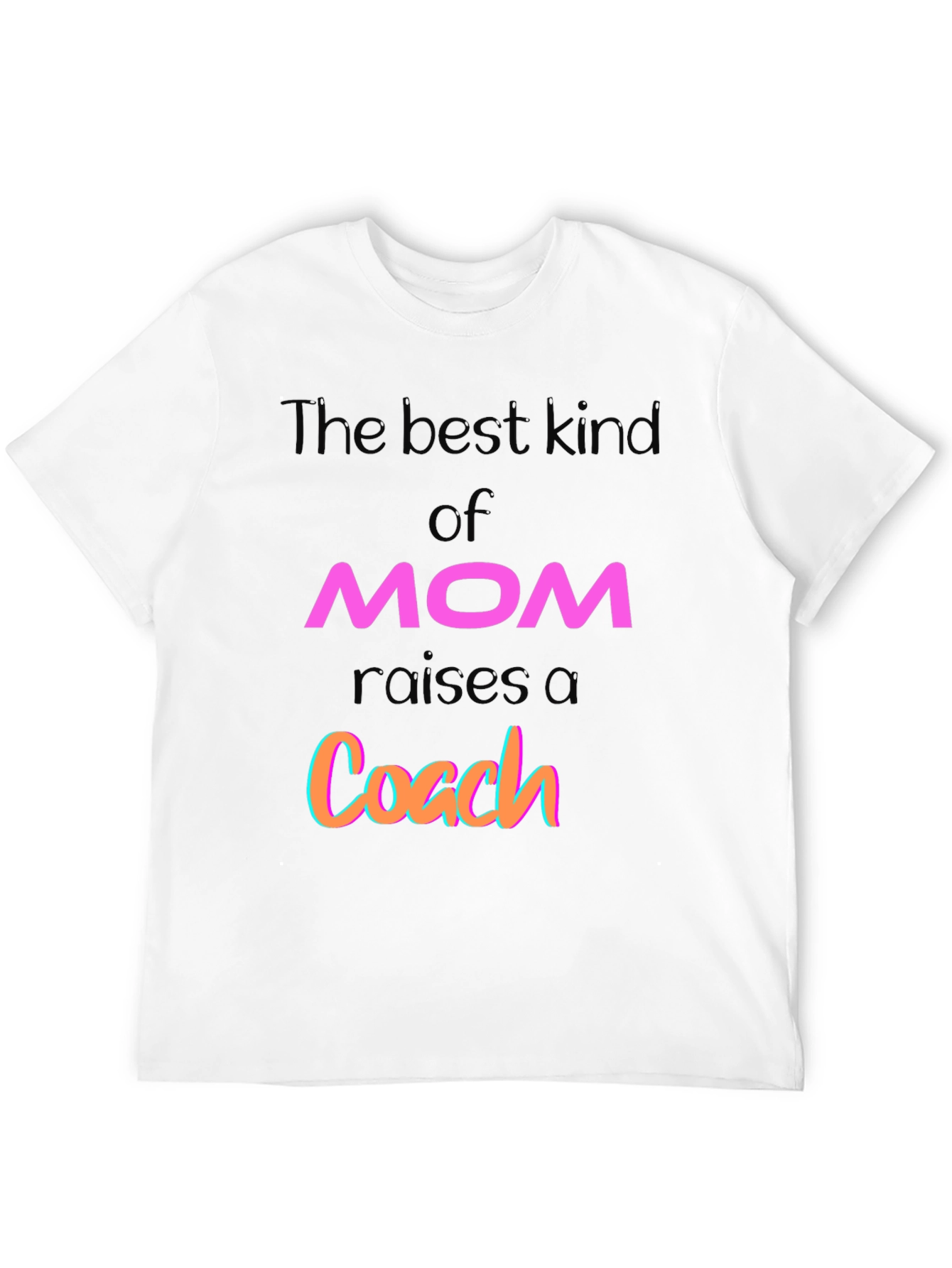 Best Kind of Mom Raises a Coach Graphic T-Shirt