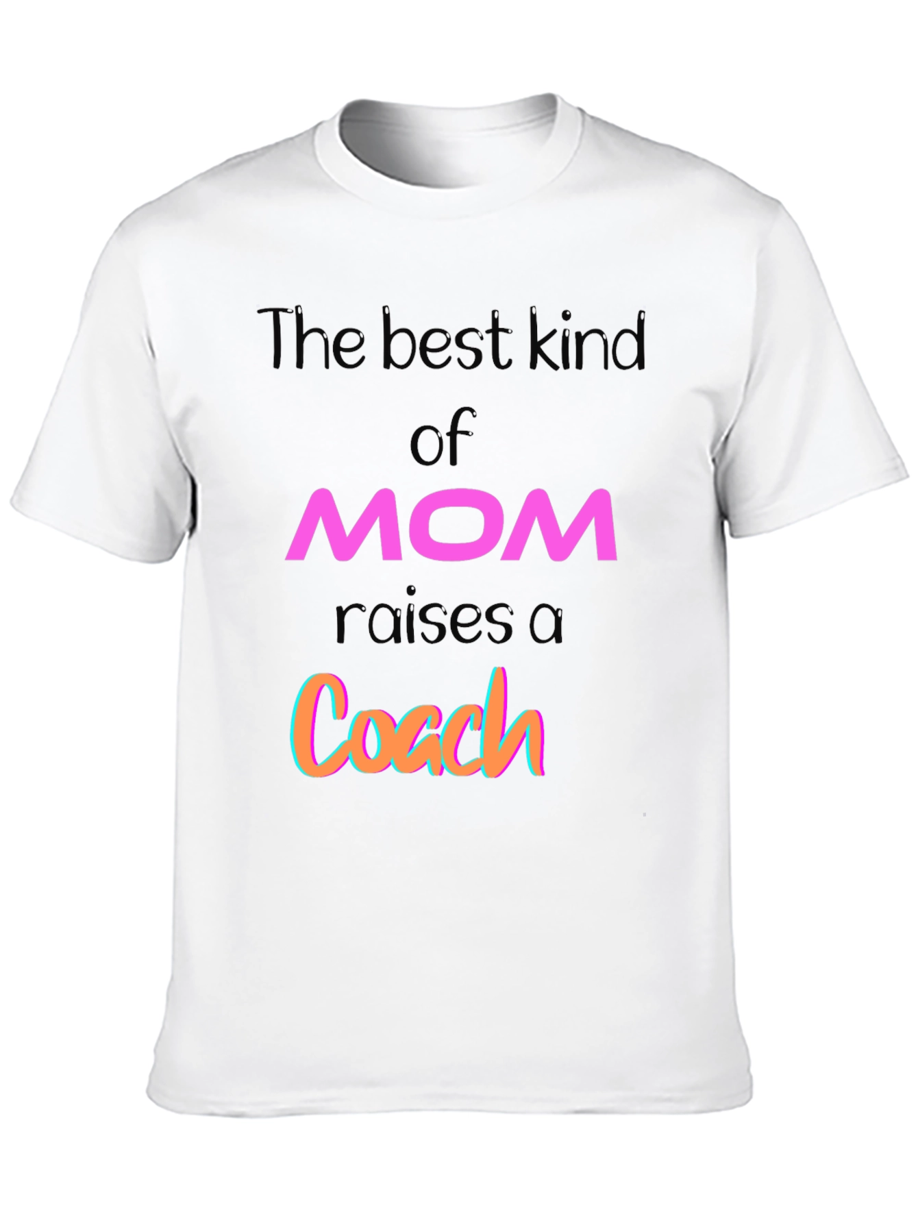Best Kind of Mom Raises a Coach Graphic T-Shirt
