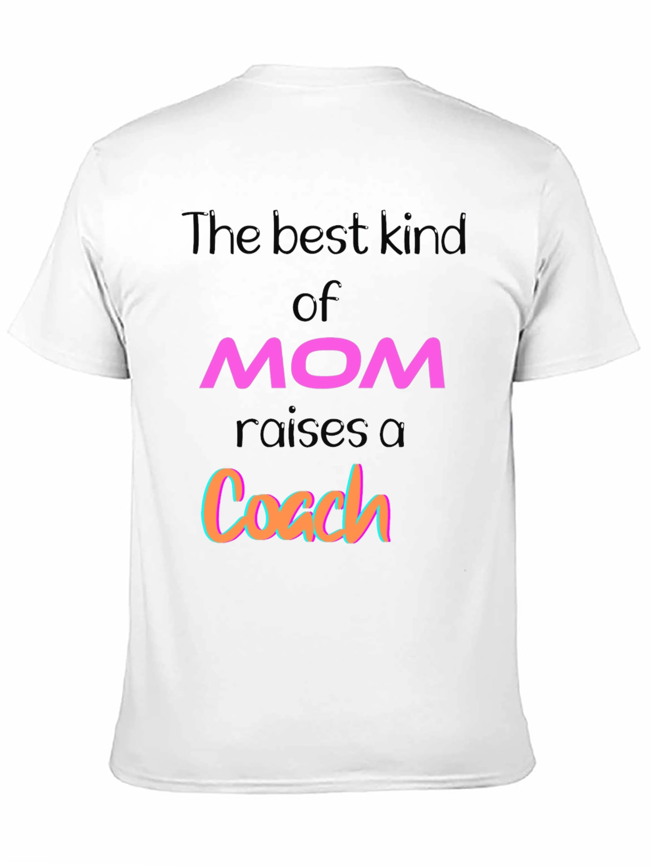 Best Kind of Mom Raises a Coach Graphic T-Shirt