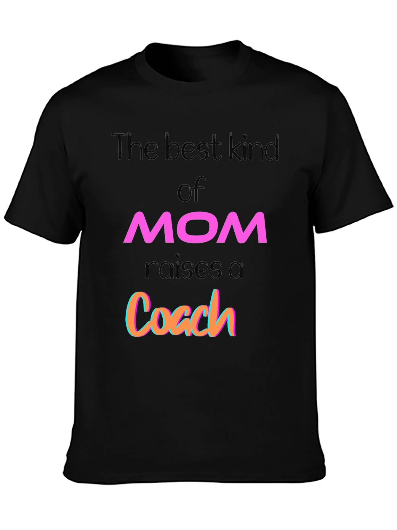 Best Kind of Mom Raises a Coach Graphic T-Shirt