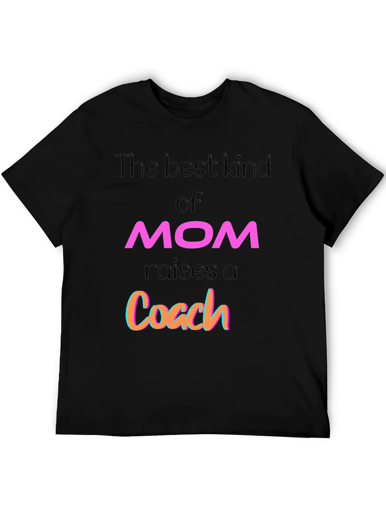Best Kind of Mom Raises a Coach Graphic T-Shirt