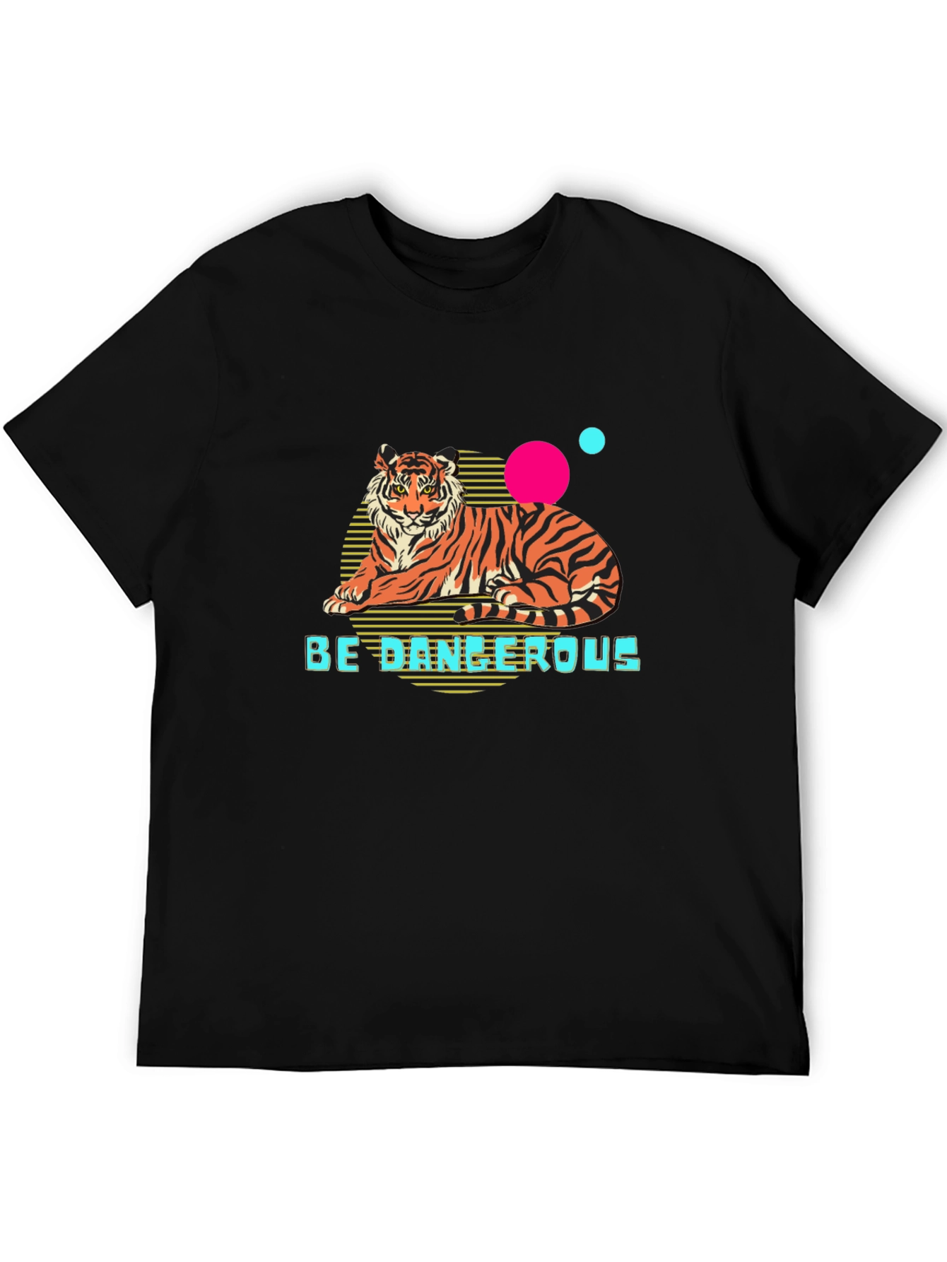 Be Dangerous Tiger Graphic T-Shirt