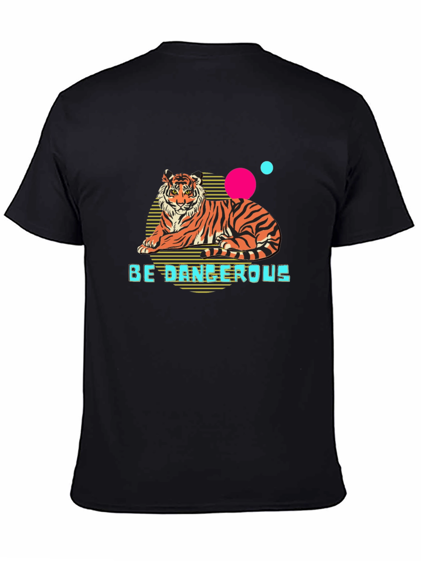 Be Dangerous Tiger Graphic T-Shirt