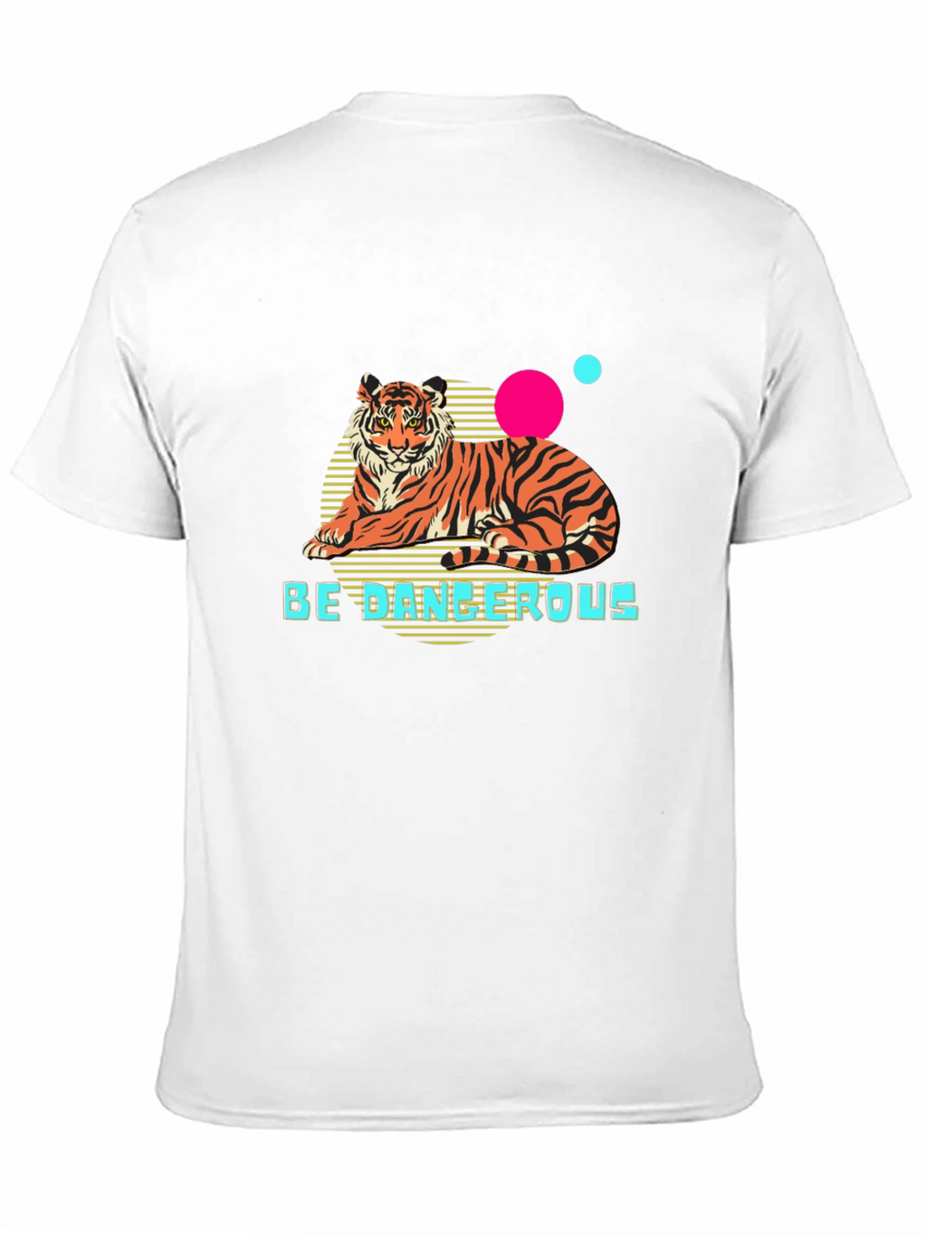 Be Dangerous Tiger Graphic T-Shirt