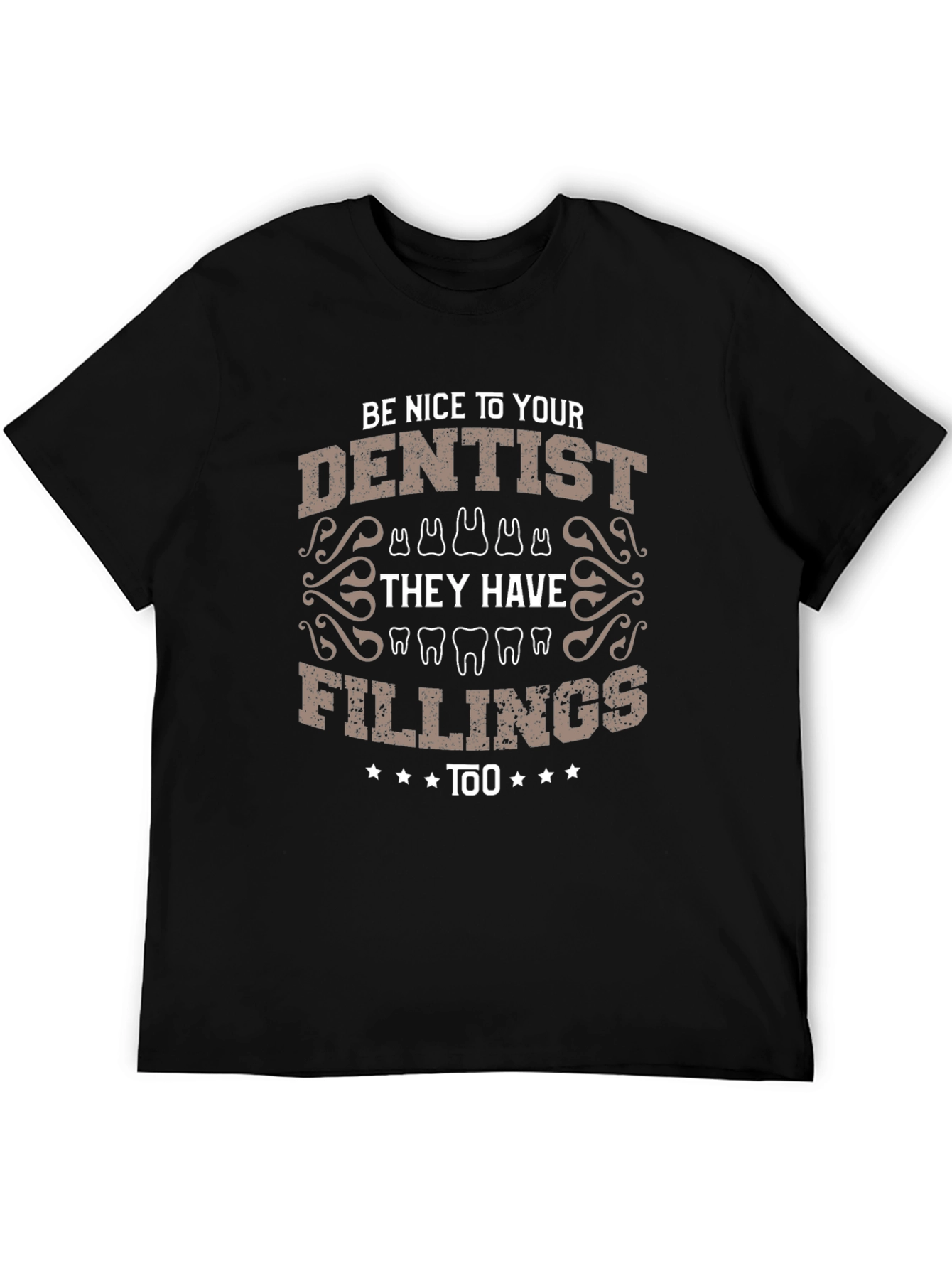 Dentist Fillings Humor T-Shirt