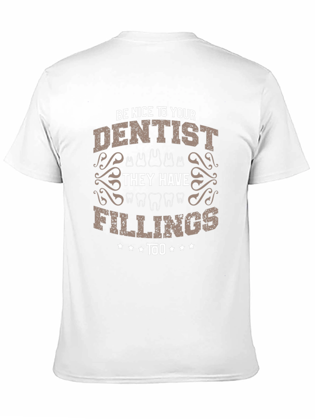Dentist Fillings Humor T-Shirt