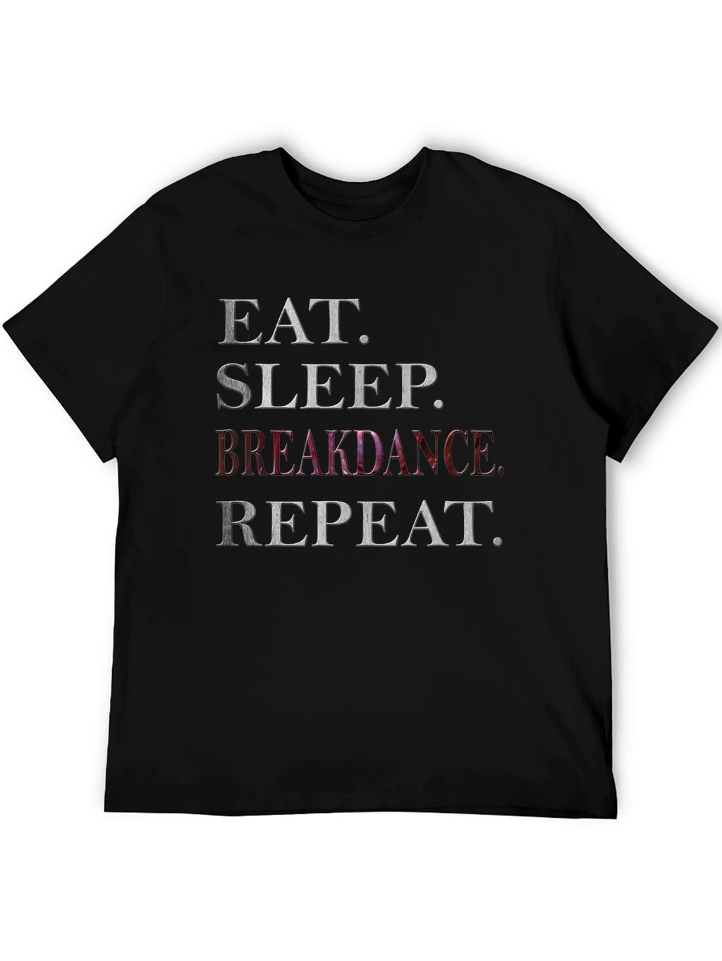 Eat Sleep Breakdance Repeat Graphic T-Shirt