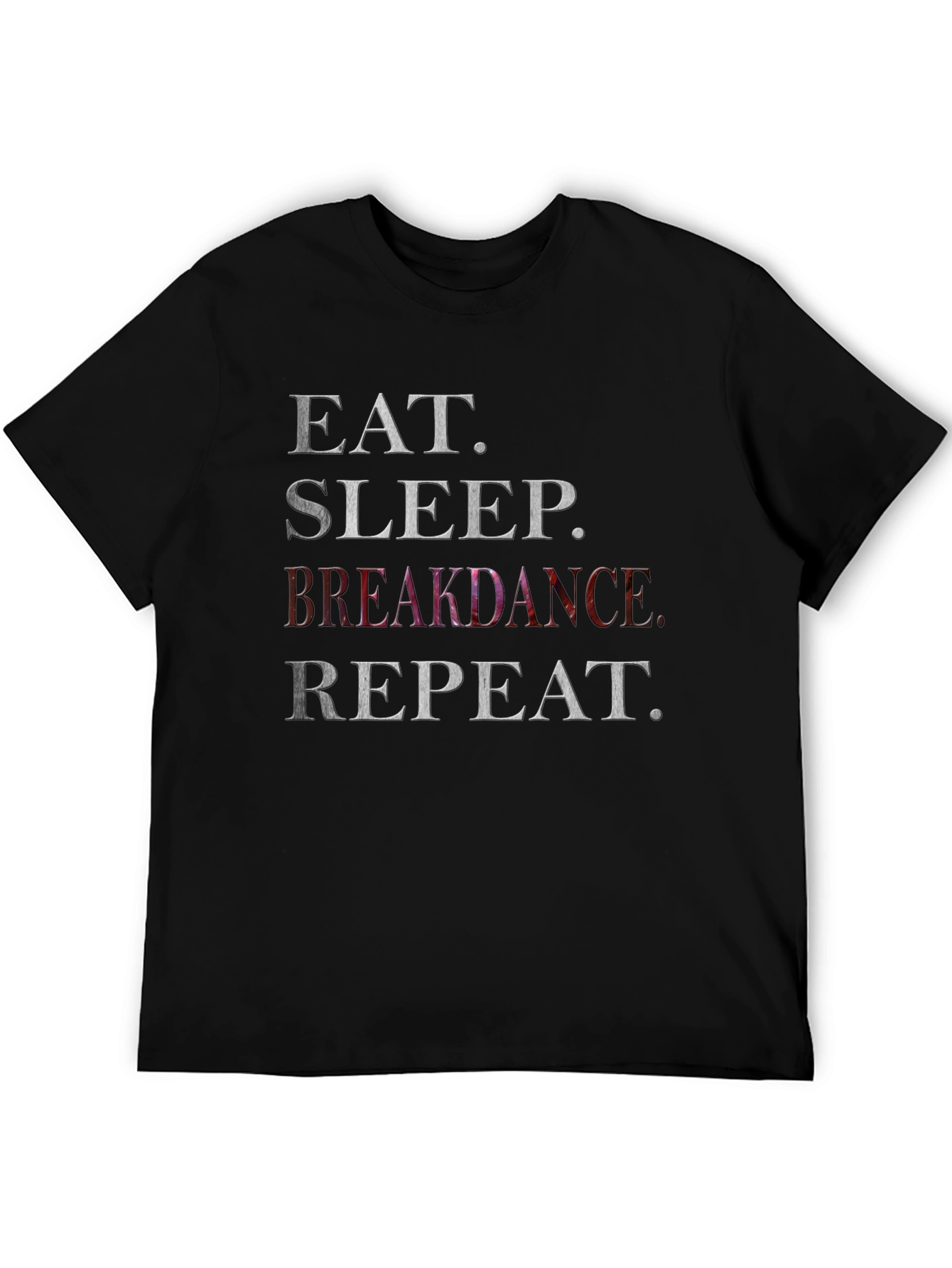 Eat Sleep Breakdance Repeat Graphic T-Shirt