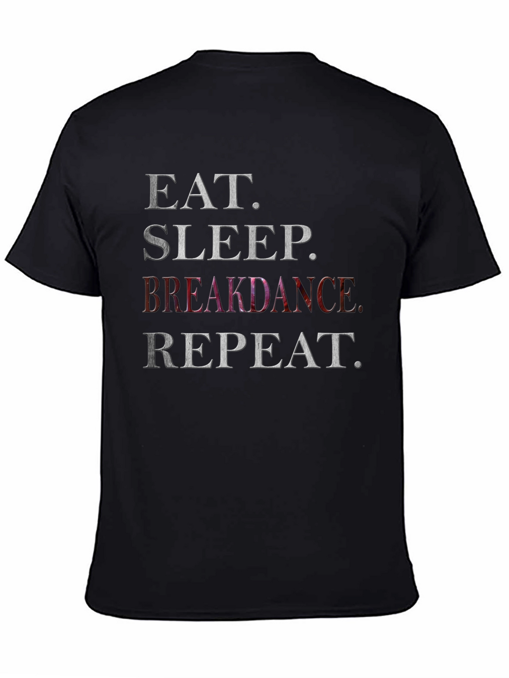 Eat Sleep Breakdance Repeat Graphic T-Shirt
