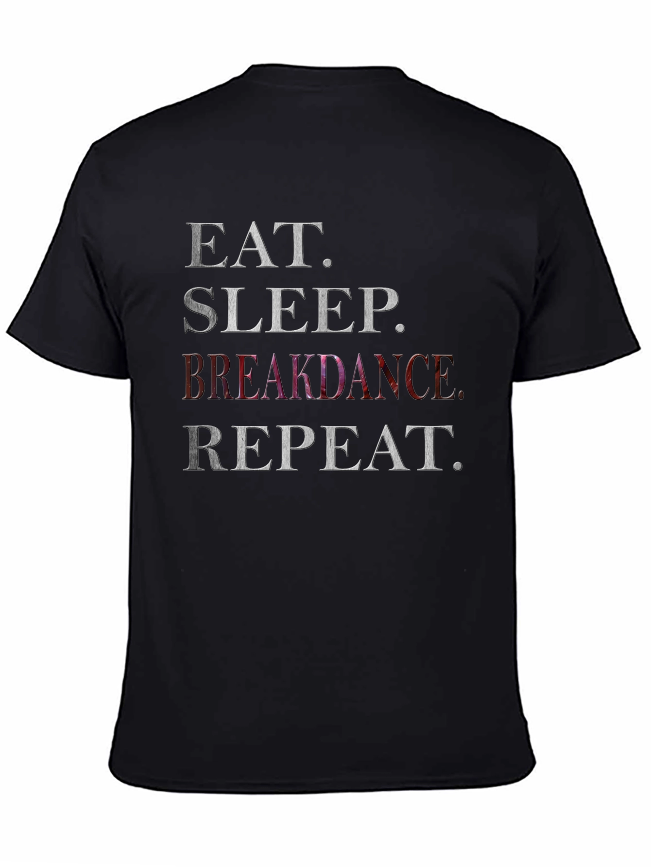 Eat Sleep Breakdance Repeat Graphic T-Shirt