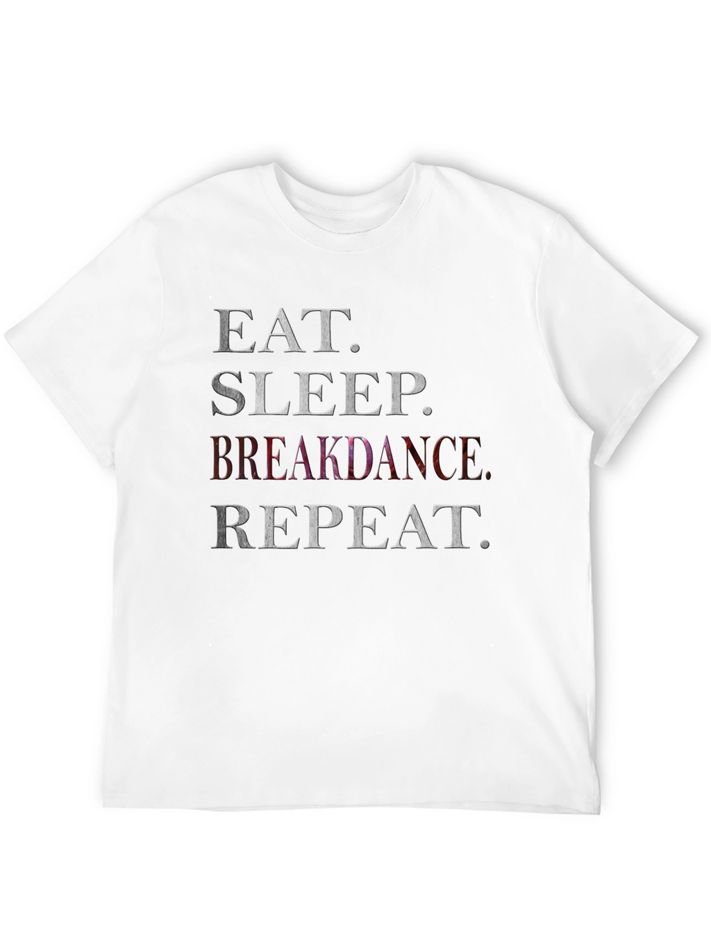 Eat Sleep Breakdance Repeat Graphic T-Shirt