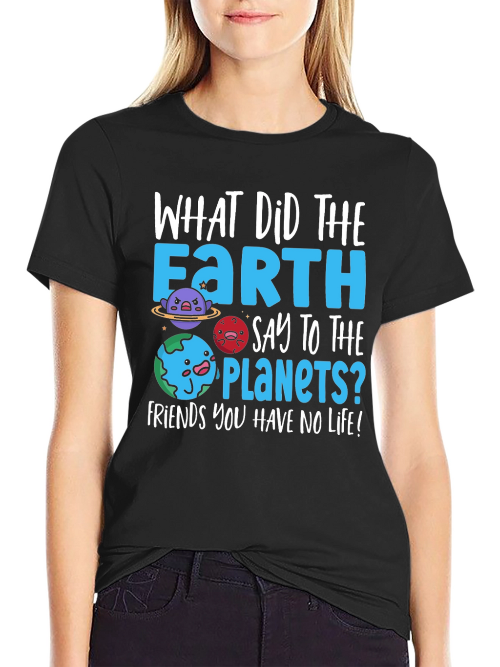 Earth Pun T-Shirt - No Life Friends