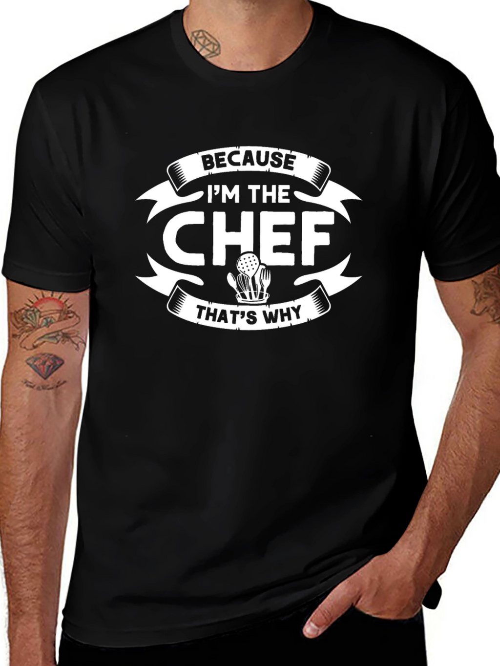 Because Im The Chef Thats Why T-Shirt
