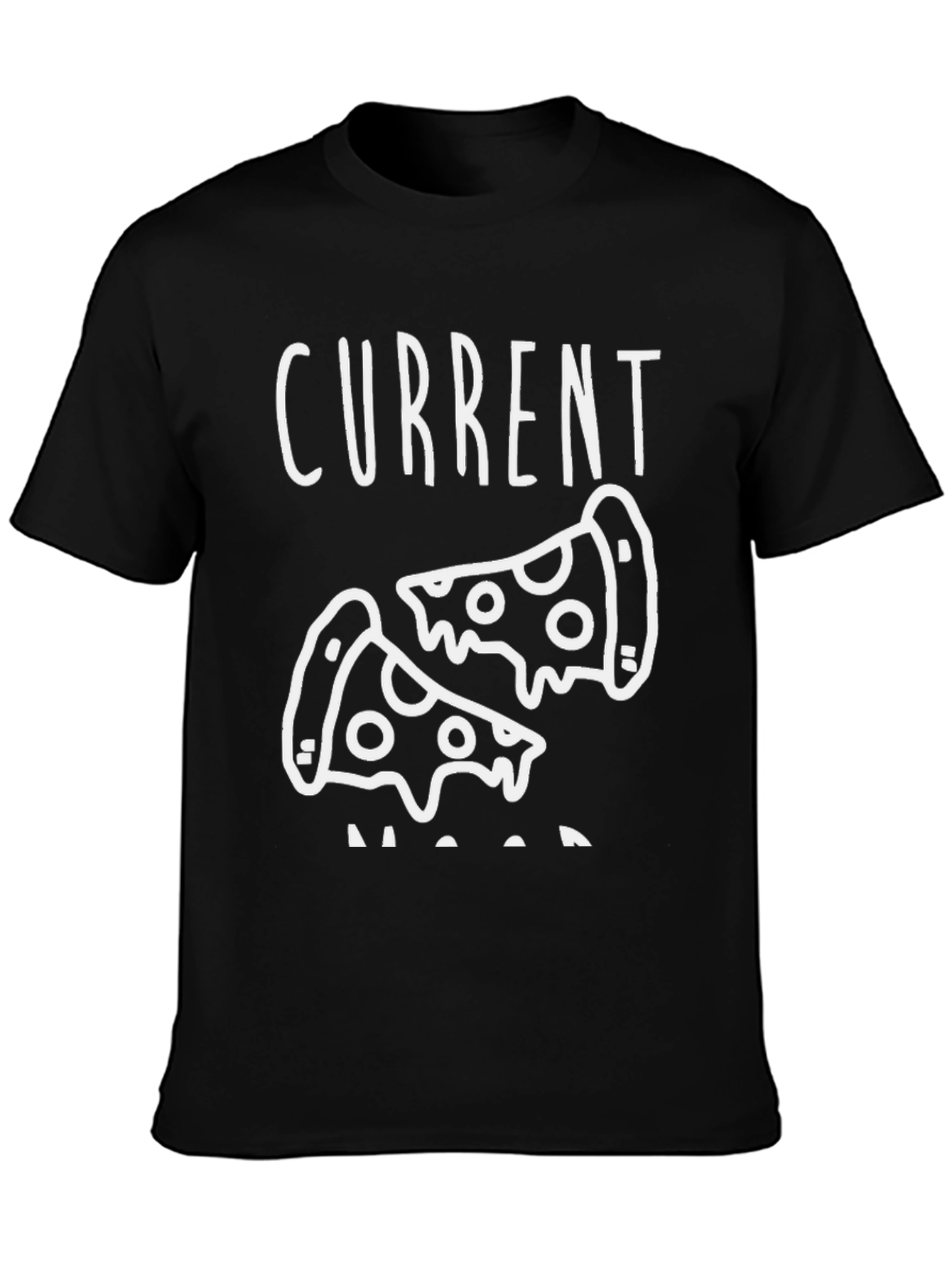 Current Mood Pizza T-Shirt - Funny Foodie Tee
