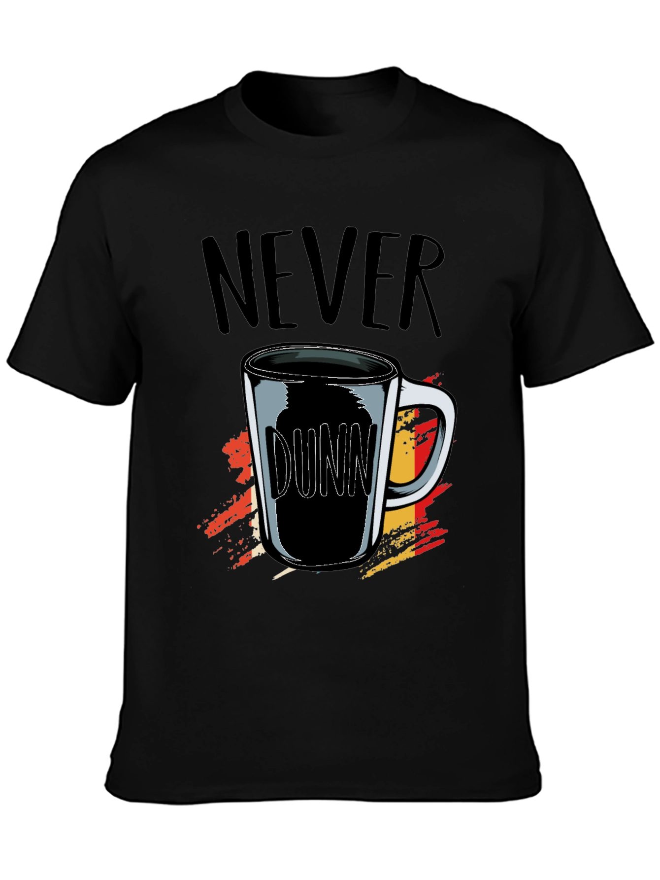 Never Dunn Coffee Mug Graphic Tee
