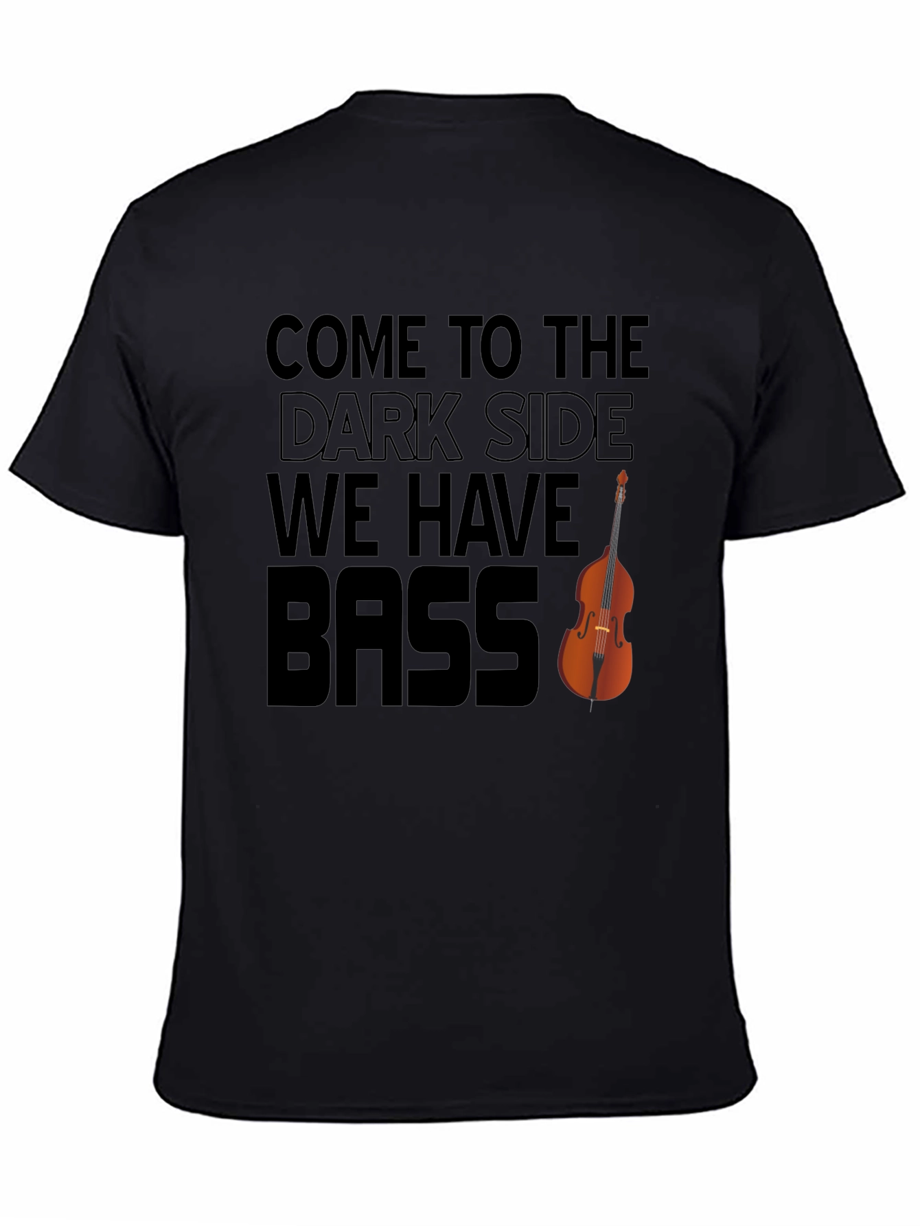 Come to the Dark Side - We Have Bass Funny Music T-Shirt