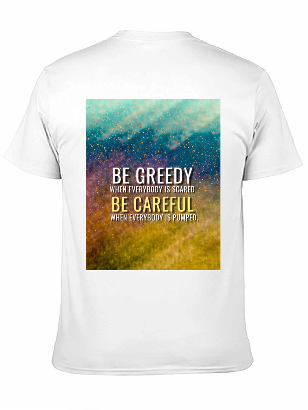 Be Greedy Be Careful Black T-Shirt