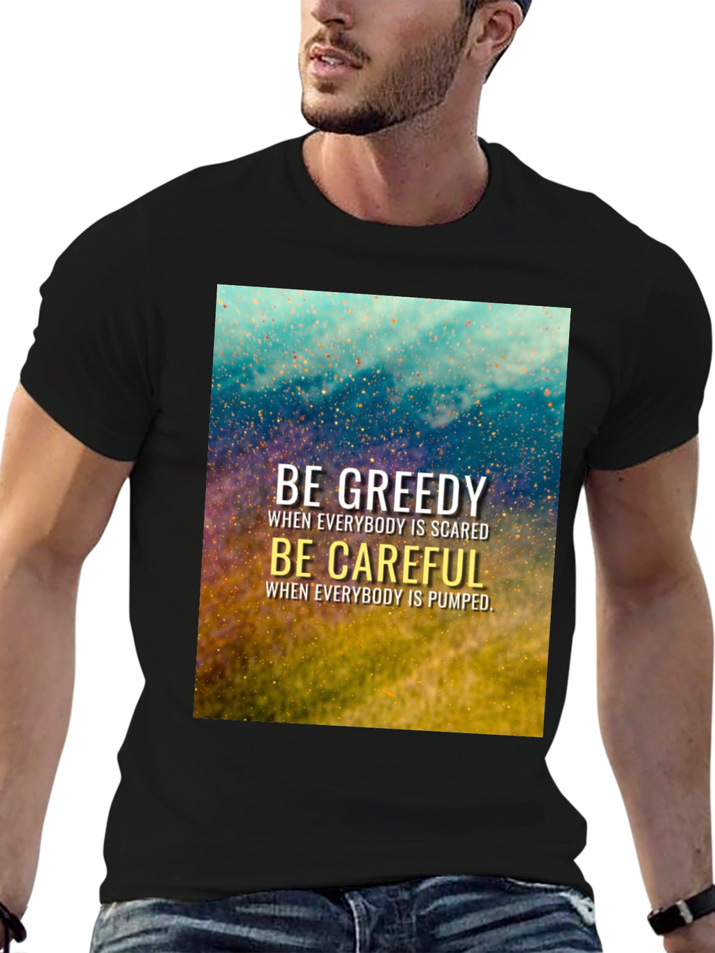 Be Greedy Be Careful Black T-Shirt