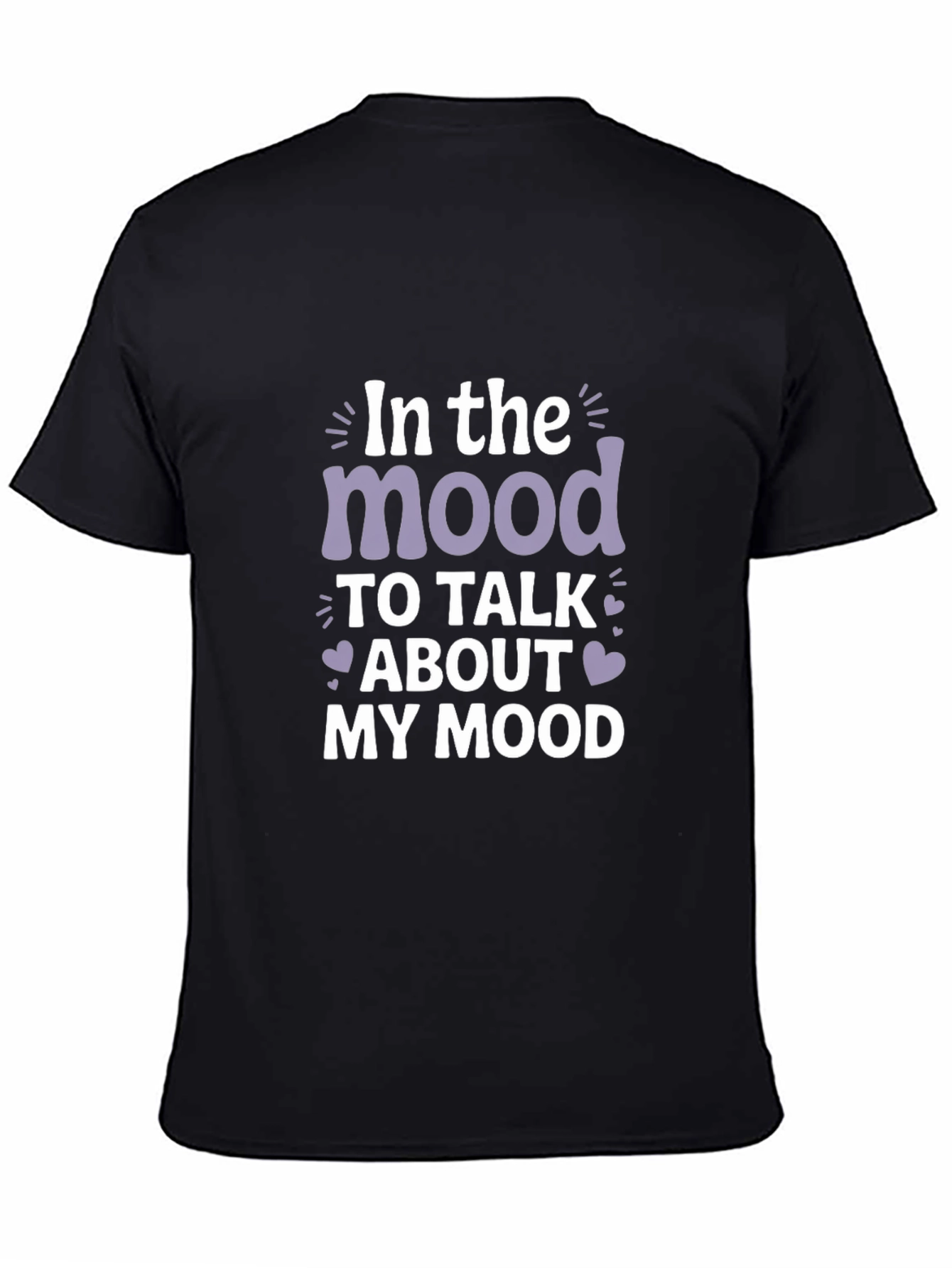 Mood Graphic Tee - Talk About My Mood T-Shirt