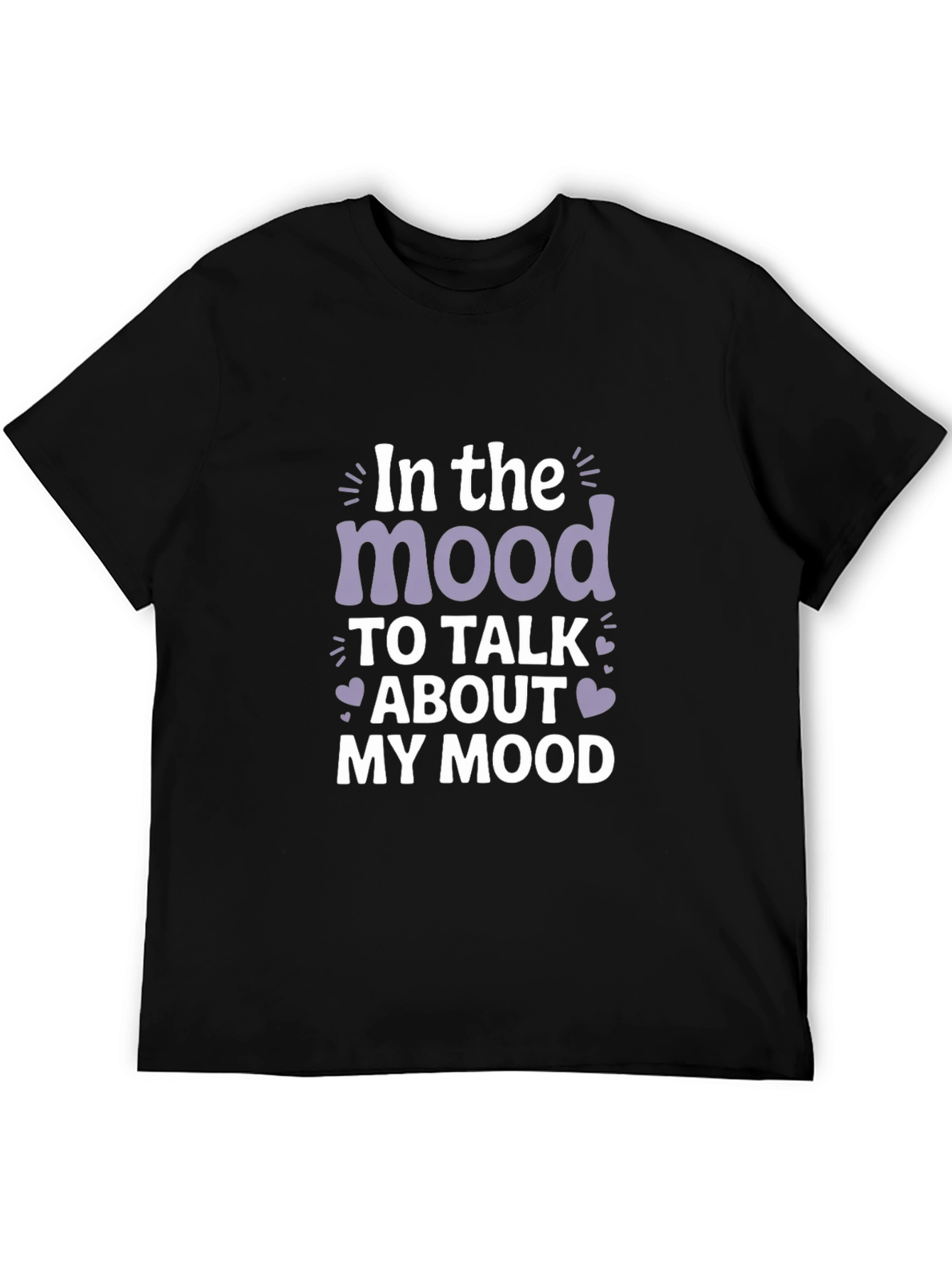 Mood Graphic Tee - Talk About My Mood T-Shirt
