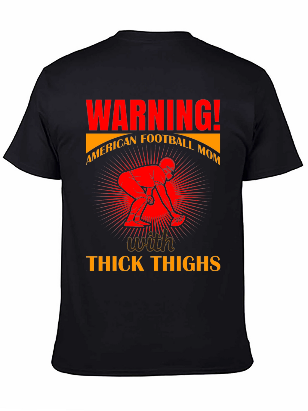American Football Mom Thick Thighs T-Shirt