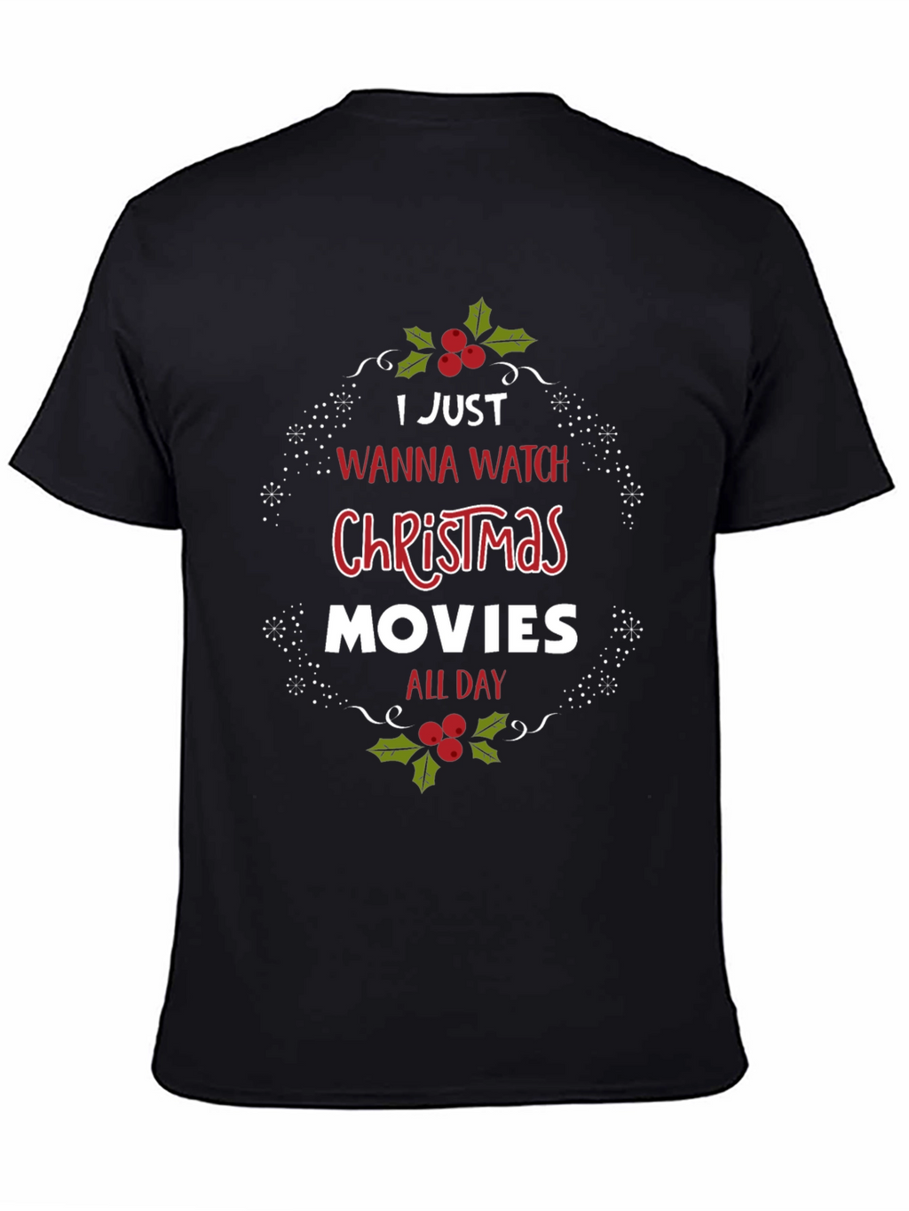 Christmas Movies All Day T-Shirt