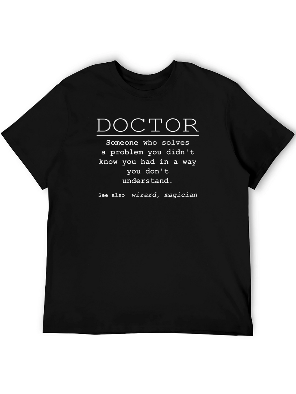 Doctor Definition T-Shirt | Funny Gift