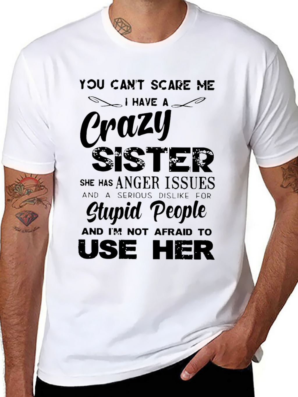 Crazy Sister T-Shirt: Dont Scare Me!