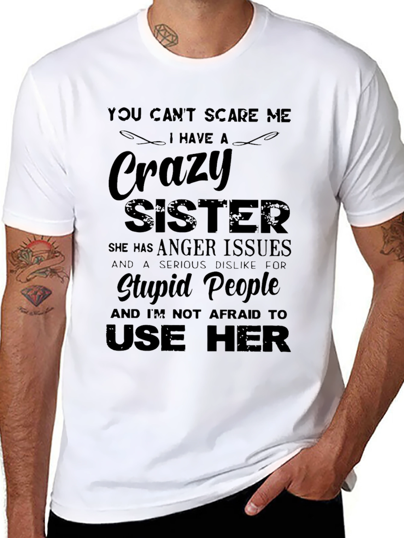 Crazy Sister T-Shirt: Dont Scare Me!