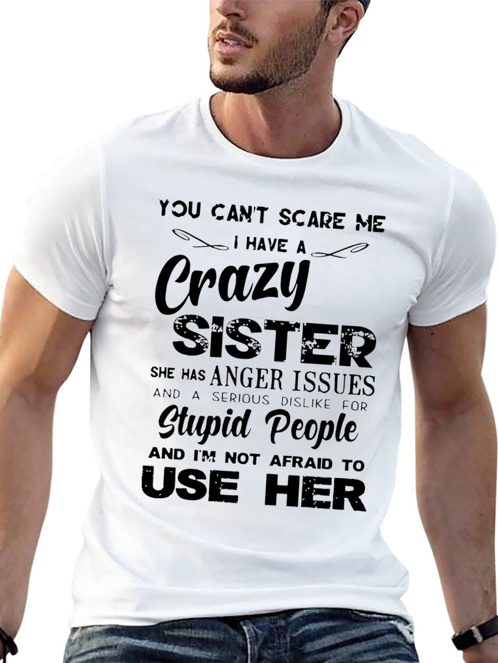 Crazy Sister T-Shirt: Dont Scare Me!