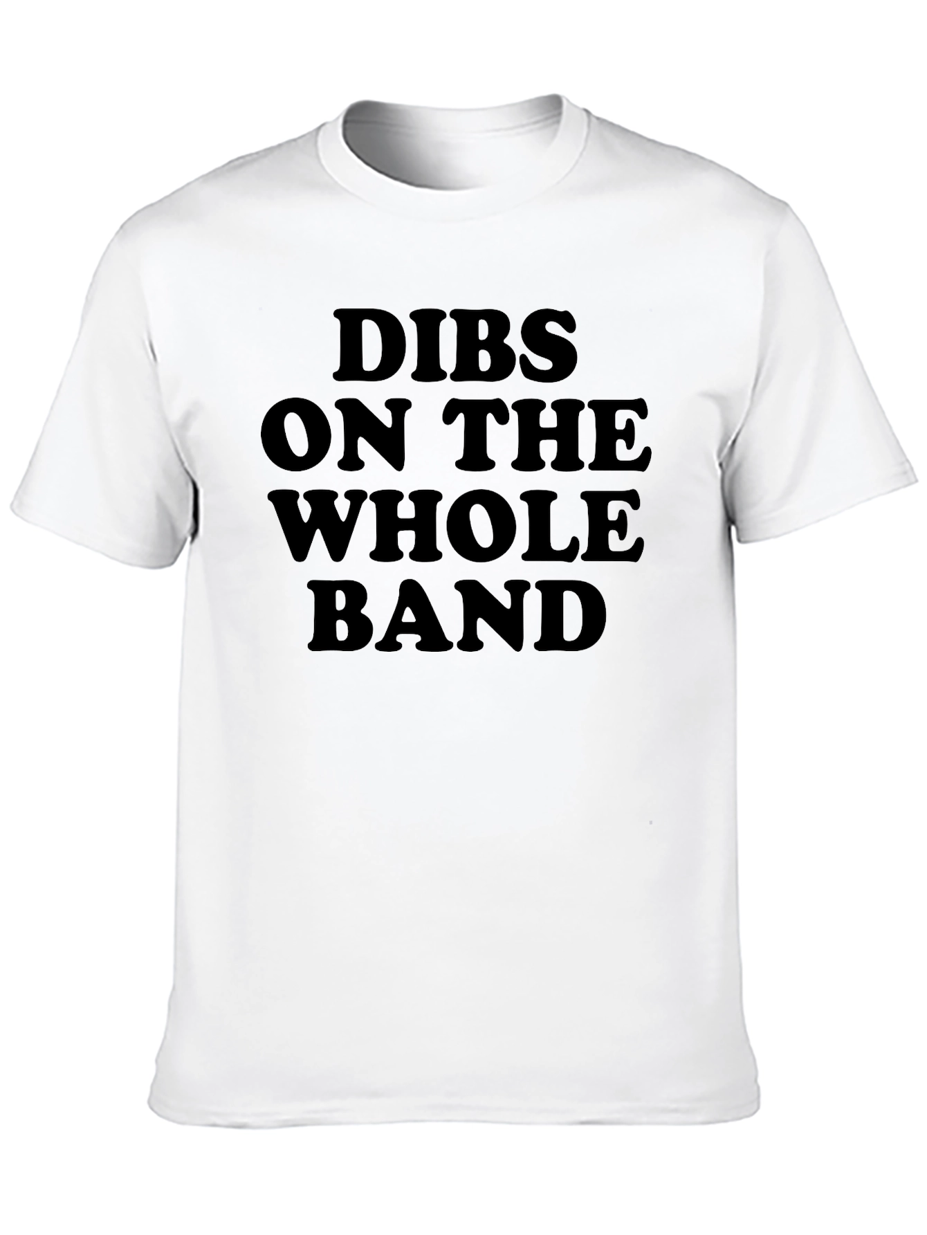 Dibs on the Whole Band Graphic Tee