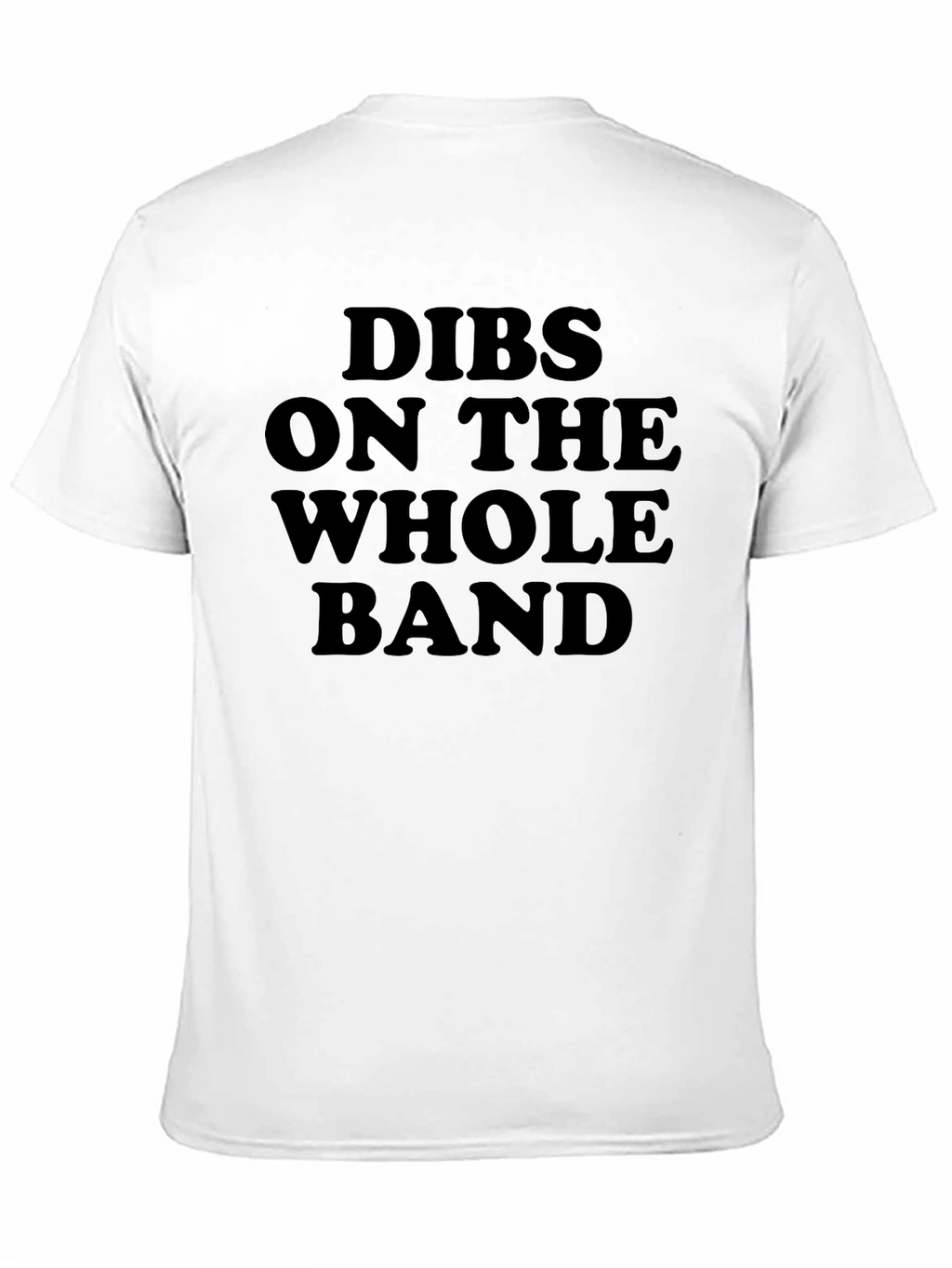Dibs on the Whole Band Graphic Tee