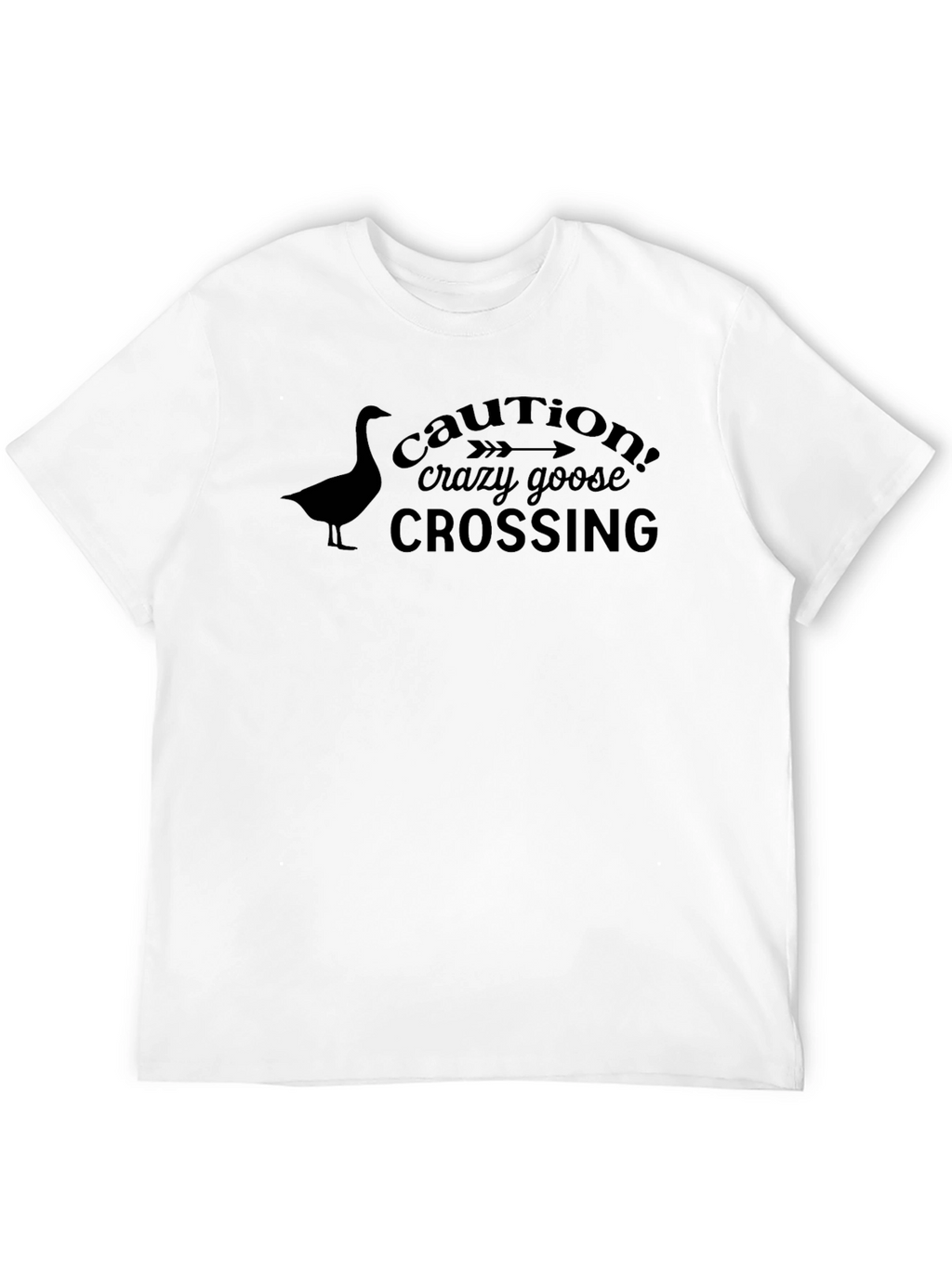 Caution Crazy Goose Crossing T-Shirt