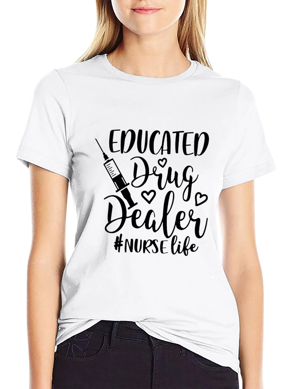 Educated Drug Dealer Nurse Life Black T-Shirt