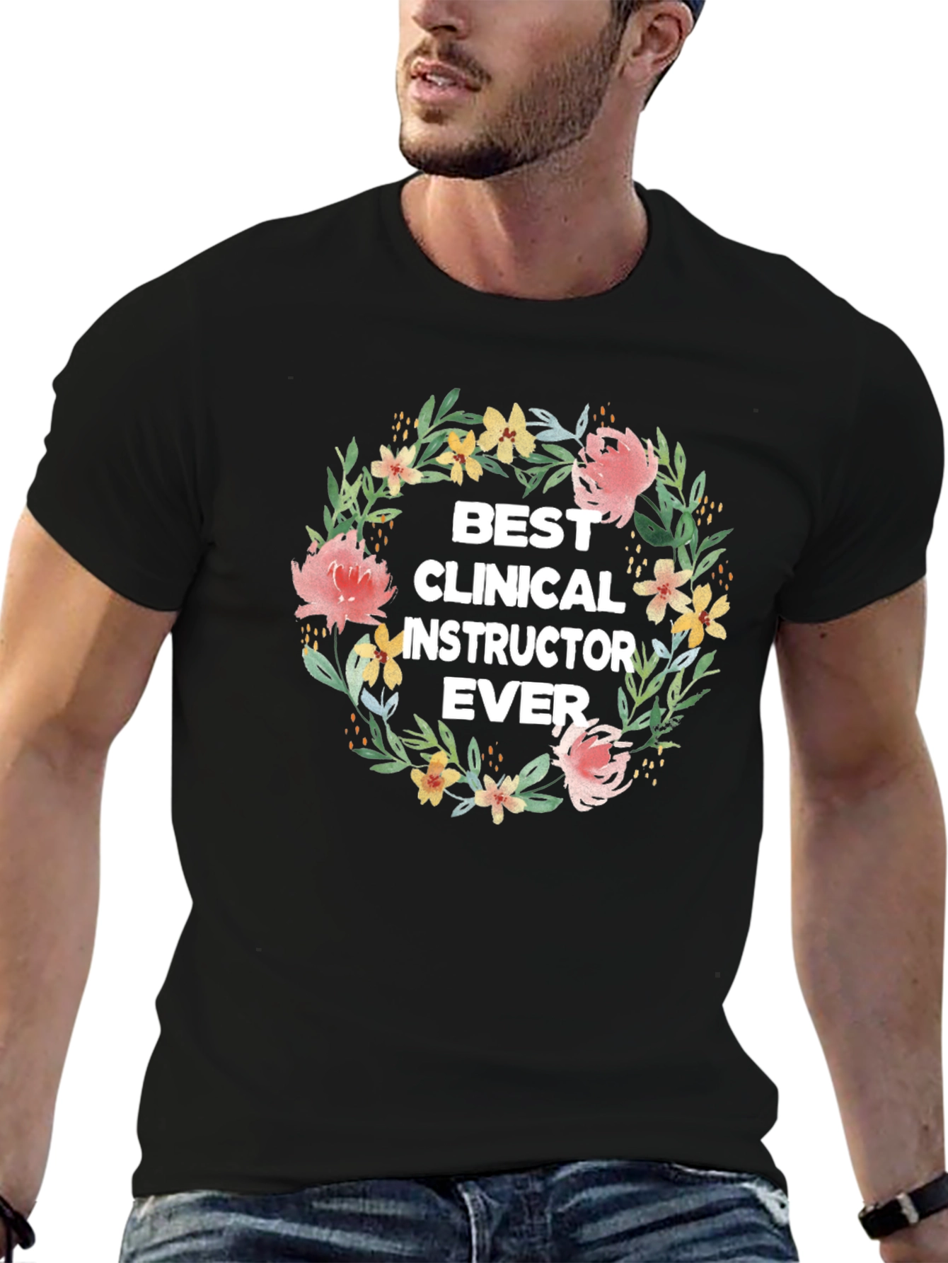 Best Clinical Instructor Ever Floral Wreath T-Shirt