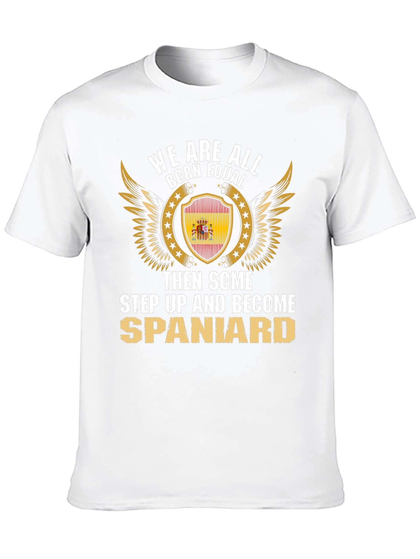 Born Equal Spaniard T-Shirt