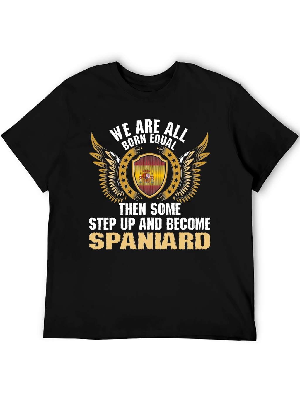 Born Equal Spaniard T-Shirt