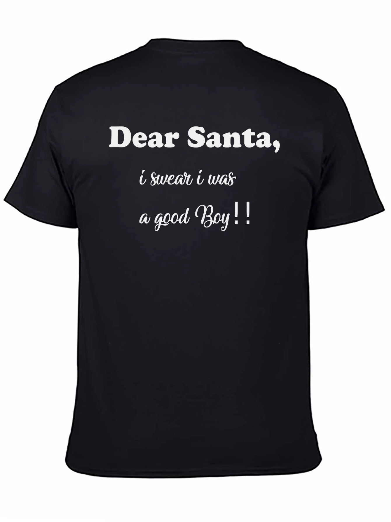 Dear Santa Good Boy Tee - Holiday Humor T-Shirt