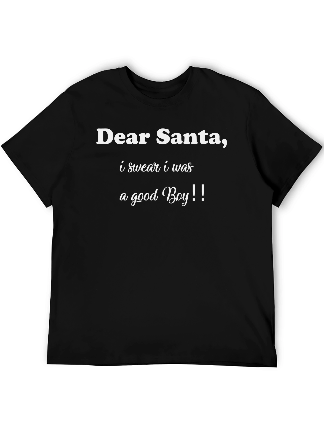 Dear Santa Good Boy Tee - Holiday Humor T-Shirt