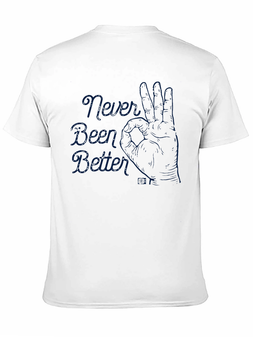 Never Been Better Graphic Tee