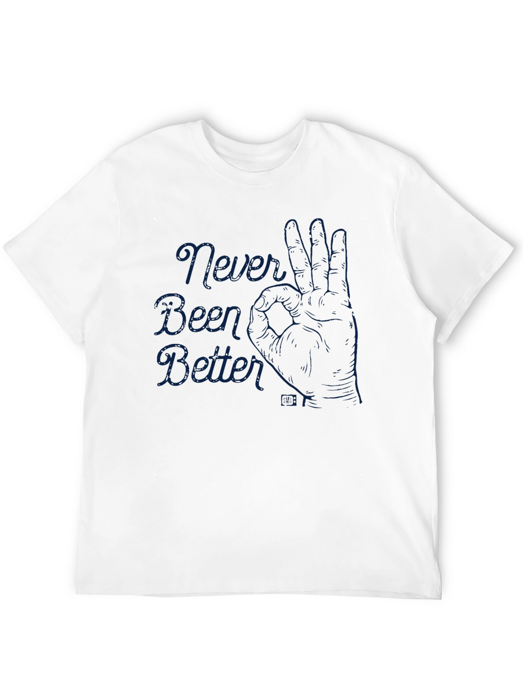 Never Been Better Graphic Tee