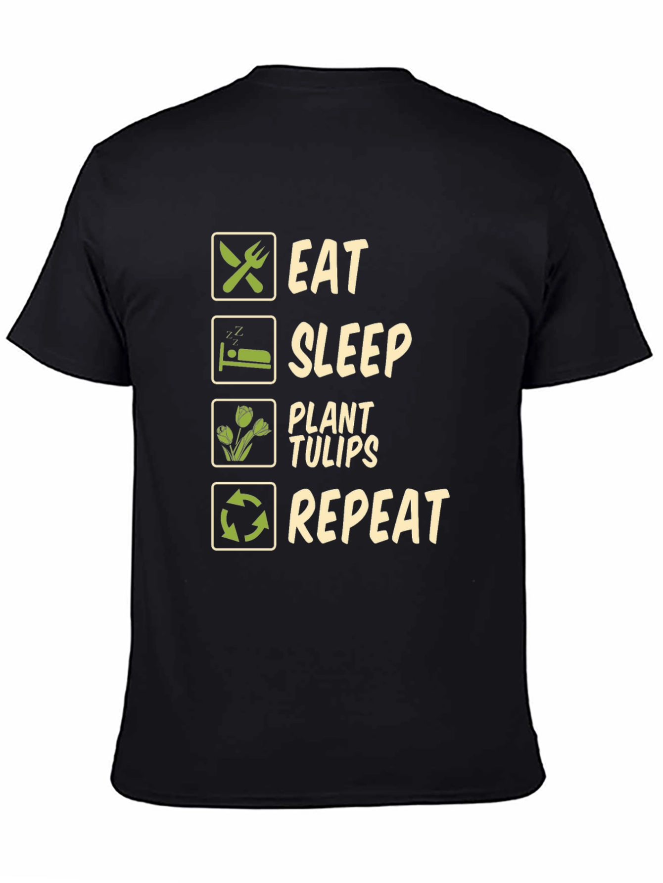 Eat Sleep Plant Tulips Repeat T-Shirt