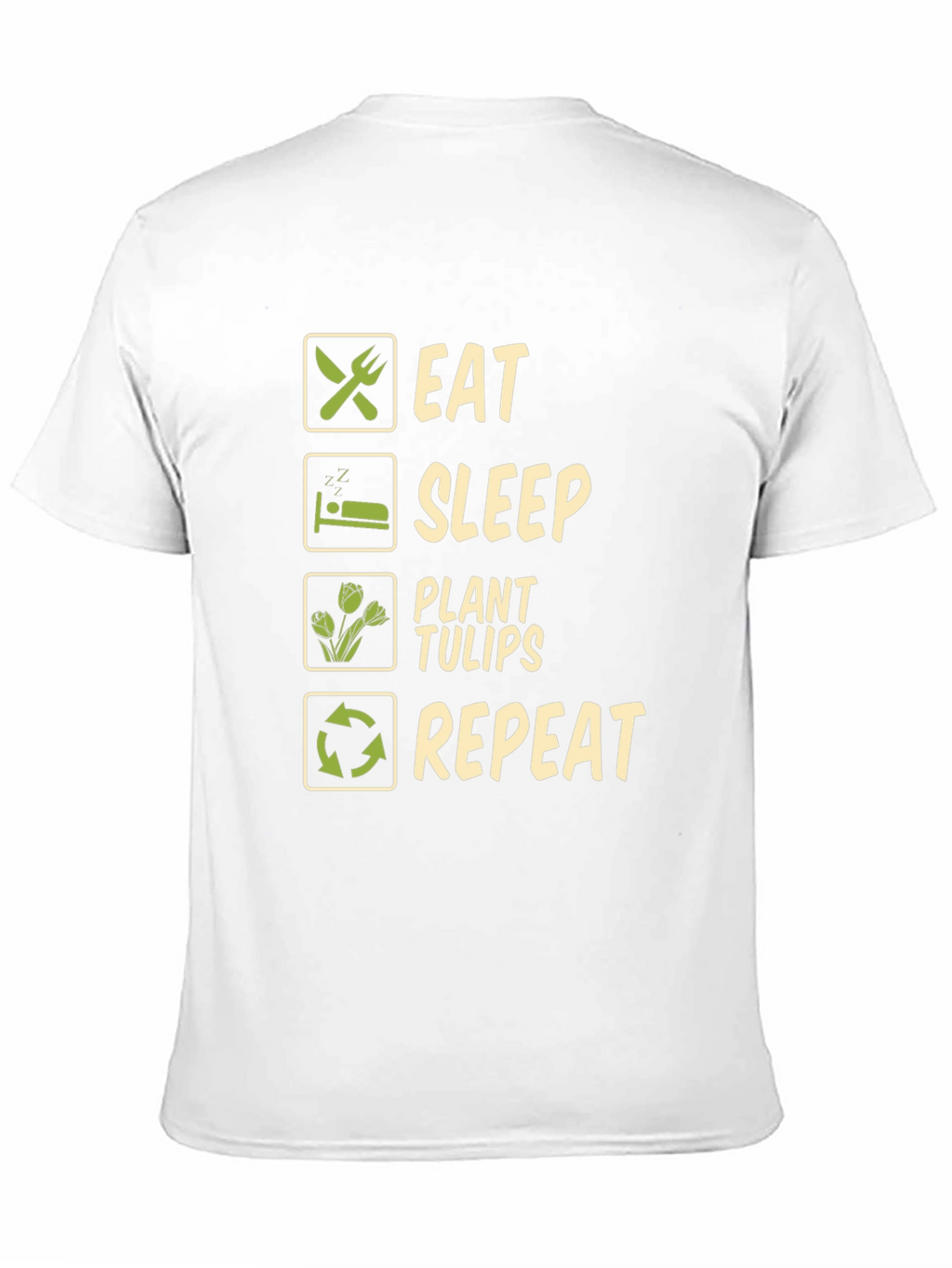 Eat Sleep Plant Tulips Repeat T-Shirt